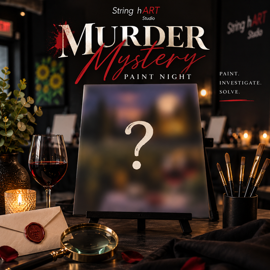 Murder Mystery Paint Night at String hART Studio in Hammonton NJ